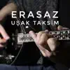 Erasaz - Uşak Taksim - Single
